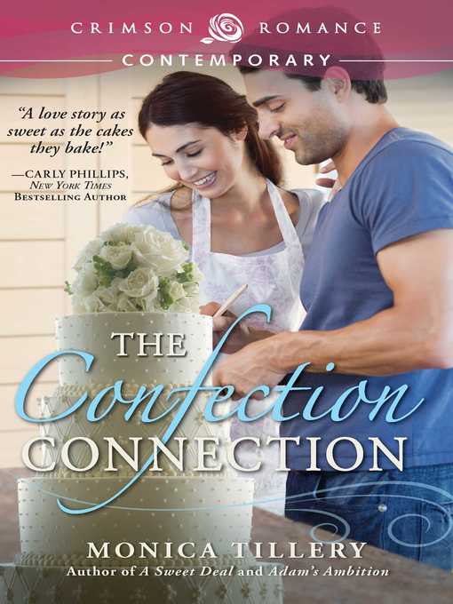 Title details for The Confection Connection by Monica Tillery - Wait list